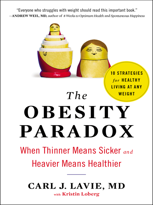 Title details for The Obesity Paradox by Carl J. Lavie, M.D. - Available